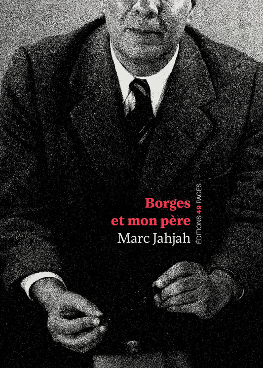 Borges et mon père
